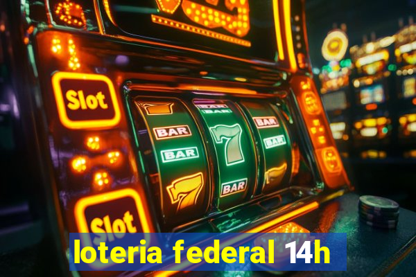 loteria federal 14h